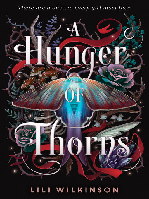 Title details for A Hunger of Thorns by Lili Wilkinson - Available